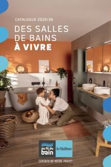 Catalogue Salle de Bains 2025-2026 "Au fil du bain" 2025-2026 EXPERTS DE VOS PROJET